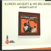 Illinois Jacquet & His Big Band - Jacquet's Got It! (1988) 320 kbps+CD Rip