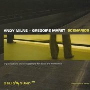 Andy Milne & Gregoire Maret - Scenarios (2007) CD Rip