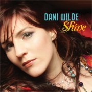 Dani Wilde - Shine (2010) Flac