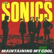 The Sonics - Maintaining My Cool (1991)