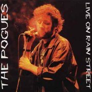 The Pogues - Live On Rain Street (1991)