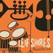 Leif Shires - Beautiful Love (2023)