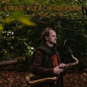 Ewan Bleach Quartet - Ewan the Night’ n the Music (2022) Hi Res