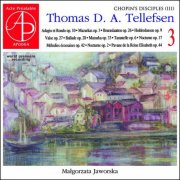 Małgorzata Jaworska - Tellefsen: Piano works, Vol. 3 (2007)