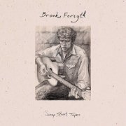 Brooks Forsyth - Swamp Street Tapes (2024)