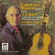 Celedonio Romero - J.S. Bach: Violin Partita No. 2 / Sanz, G.: Suite Española (Arr. for Guitar) (1986)