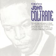 John Coltrane – Timeless: John Coltrane (2002)