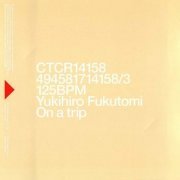 Yukihiro Fukutomi - On A Trip (2000)