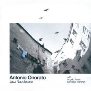 Antonio Onorato - Jazz Napoletano (2004)