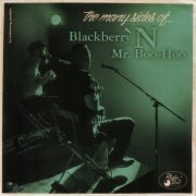 Blackberry 'n Mr. Boo-Hoo - The Many Sides Of… The Many Sides Of… (2015)