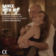 Ludwig Orchestra & Barbara Hannigan - Dance With Me (2022) [Hi-Res]