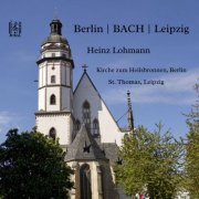 Heinz Lohmann - Berlin – Bach – Leipzig (2025)