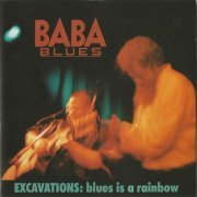 Baba Blues - Excavations: Blues Is a Rainbow (2015)