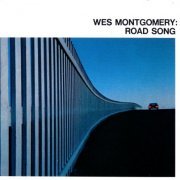 Wes Montgomery - Road Song (1968)