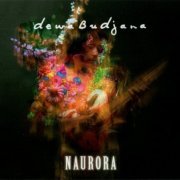 Dewa Budjana - Naurora (2021) CD-Rip