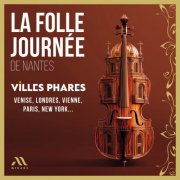 Various Artists - Villes Phares - La Folle Journée 2025 - Villes Phares (2024) [Hi-Res] [Dolby Atmos]