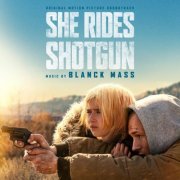 Blanck Mass - She Rides Shotgun (Original Motion Picture Soundtrack) (2025) [Hi-Res]