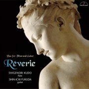 Shigenori Kudo, Shin-ichi Fukuda - Rêverie - Duo for Flute and Guitar (2009) [Hi-Res]