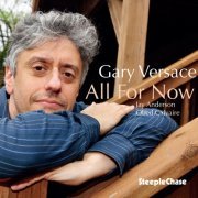 Gary Versace - All for Now (2020)