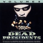 VA - Dead Presidents Volume II - Music From The Motion Picture (1996)