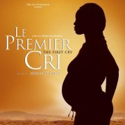 Armand Amar - Le premier cri (2007) [Hi-Res]