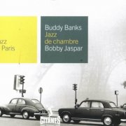 Buddy Banks & Bobby Jaspar - Jazz De Chambre (2000)