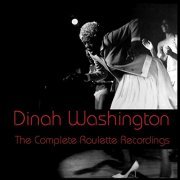 Dinah Washington - The Complete Roulette Recordings (2014)