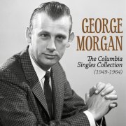 George Morgan - The Columbia Singles Collection (1949-1964) (2016)