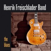 Henrik Freischlader Band - The Blues (2006)