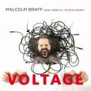 Malcolm Braff - Voltage (2010)