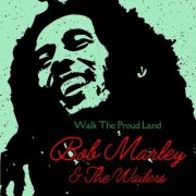 Bob Marley & The Wailers - Walk The Proud Land: Bob Marley & The Wailers (2025)