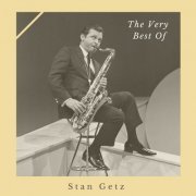 Stan Getz - The Very Best of Stan Getz (2021)