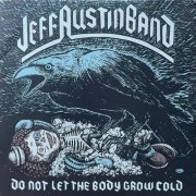 Jeff Austin Band - Do Not Let the Body Grow Cold (2021)