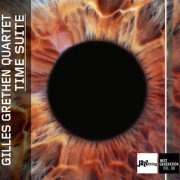 Gilles Grethen Quartet - Time Suite - Jazz Thing Next Generation Vol. 88 (2021)