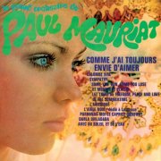 Paul Mauriat - Comme j'ai toujours envie d'aimer (1971) [Hi-Res]