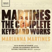 Idith Meshulam Korman, Oxford Philharmonic Orchestra & Cayenna Ponchione-Bailey - Martines: The Complete Keyboard Works (2026) [Hi-Res]