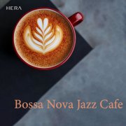 Hera Jazz Space - Bossa Nova Jazz Cafe (2025) Hi-Res