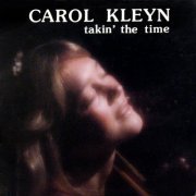 Carol Kleyn - Takin' The Time (1979)