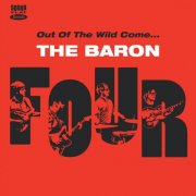 The Baron Four - Out of the Wild Come (2014)