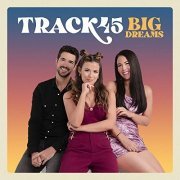 Track45 - Big Dreams (2021) Hi Res