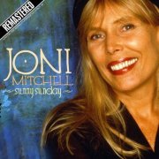 Joni Mitchell - Sunny Sunday (Live on the radio, Glendale CA 25 Oct ‘94) (2016)