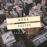 Hector Lavoe - Mega Éxitos (2020)