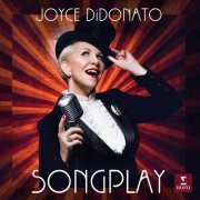 Joyce DiDonato - Songplay (2019) [Hi-Res]