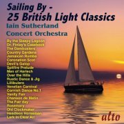 Iain Sutherland & Iain Sutherland Concert Orchestra - Sailing By — 25 British Light Classics (2019)