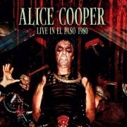 Alice Cooper - Live In El Paso 1980 (2023)