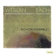 Richter Ensemble - Webern: Complete Published String Quartets - Bach: The Art of Fugue (2023) [Hi-Res]