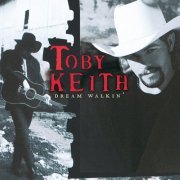 Toby Keith - Dream Walkin' (1997)