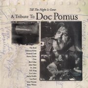 VA - Till The Night Is Gone: A Tribute To Doc Pomus (1995)