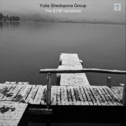 Yulia Shedopova Group - The ECM Variations (2023)