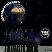 Cong-Fusion - The World as We Know It (2022) [Hi-Res]